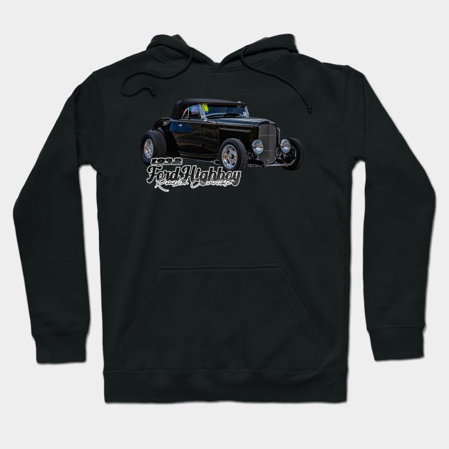 1932 Ford Highboy Roadster Convertible Hoodie by Gestalt Imagery